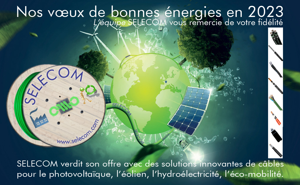 Voeux SELECOM 2023 - câbles eolien photovoltaique hydroélectricité ecomobilité