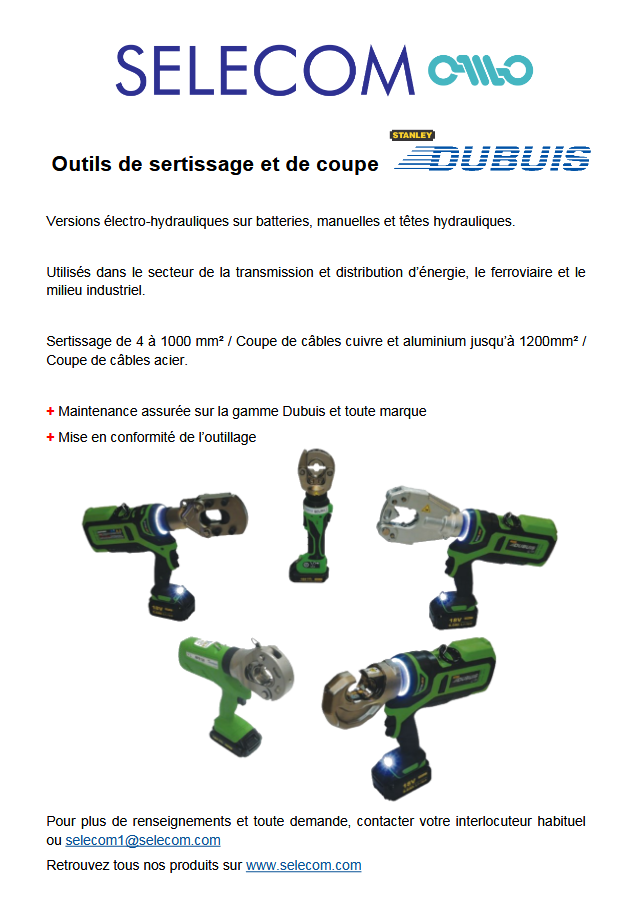 outillage dubuis chez selecom et maintenance transmission distribution énergie ferroviaire milieu industriel sertissage coupe de cable aluminium cuivre acier