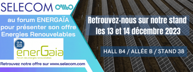 SELECOM AU FORUM DES ENERGIES RENOUVELABLES 